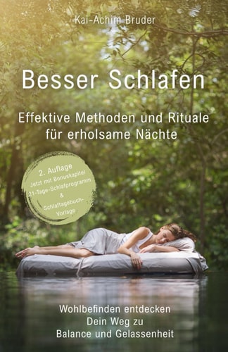 Besser schlafen: Effektive Methoden und Rituale für erholsame Nächte (Wohlbefinden entdecken – Dein Weg zu Balance und Gelassenheit)
