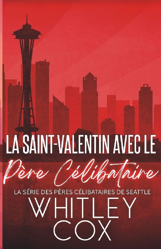 La Saint-Valentin avec le Père Célibataire