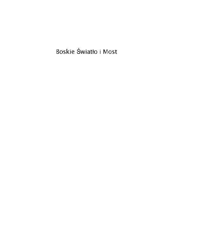 Boskie ¿wiat¿o i Most