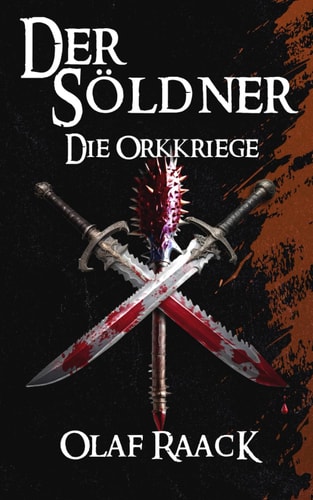 Der Söldner: Die Orkkriege