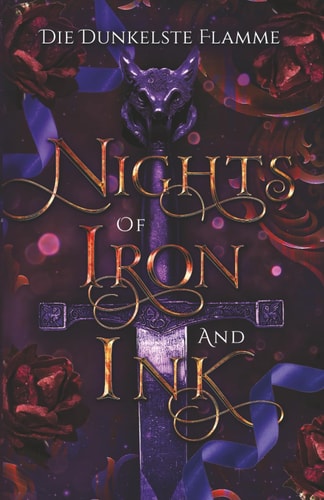 Nights of Iron and Ink (Die dunkelste Flamme, Band 1)