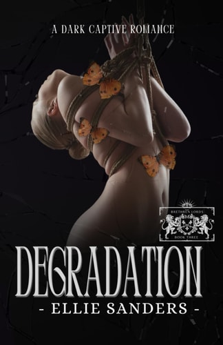 Degradation - A Captive Romance (The Brethren Lords, Band 3)