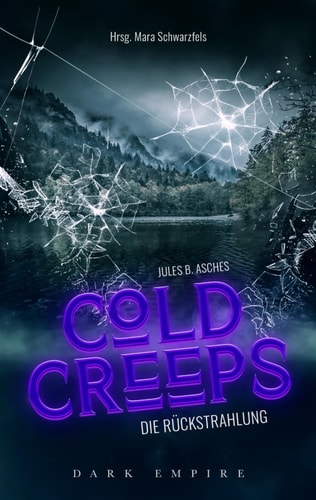 Die Rückstrahlung - Cold Creeps: Band 1
