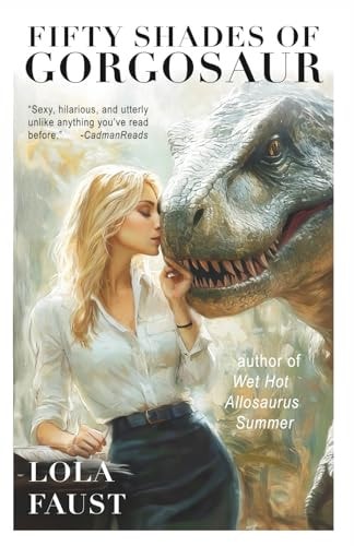 Fifty Shades of Gorgosaur (Dinosaur Erotica)