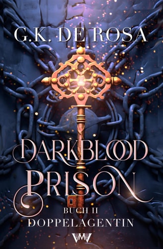 Darkblood Prison 2: Doppelagentin (Das Gefängnis für Hexen und Zauberer, Band 2)