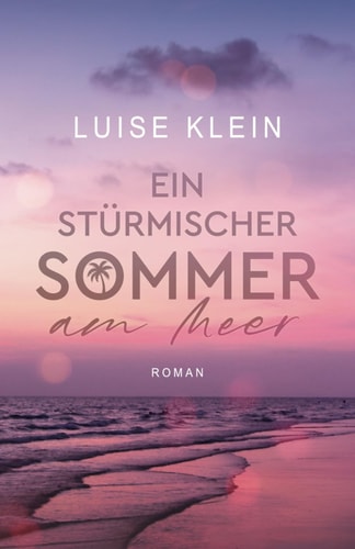 Ein stürmischer Sommer am Meer