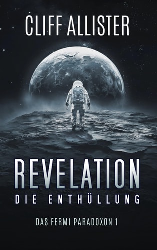 REVELATION - Die Enthüllung: Das Fermi Paradoxon 1