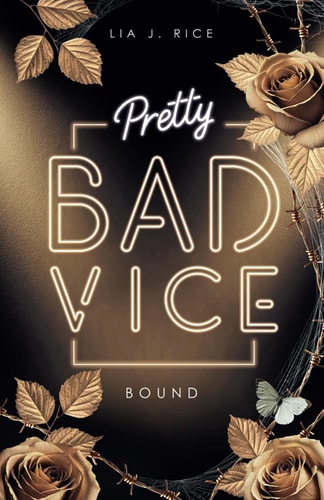 Pretty Bad Vice – BOUND: Band 4 (Dark Reverse Harem) (Bad Vice-Reihe, Band 4)