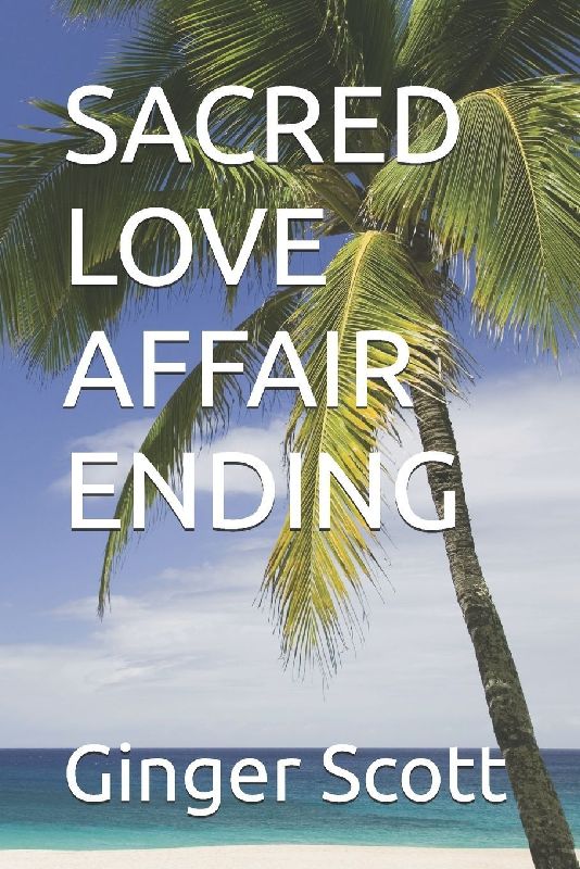 SACRED LOVE AFFAIR ENDING