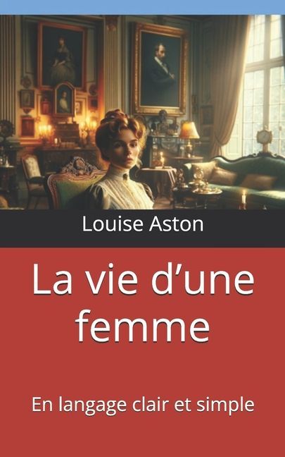 La vie d'une femme