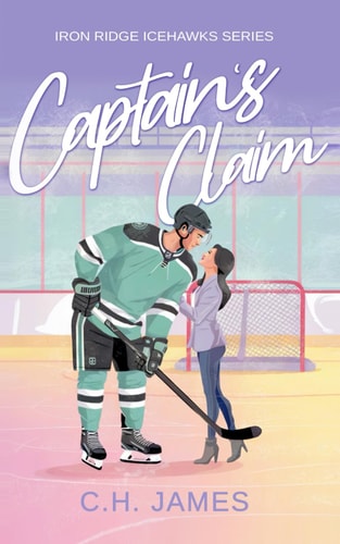 Captain's Claim (Deutsch) (Iron Ridge Icehawks - Eine pikante Hockey-Sport-Romantikserie (Deutsch), Band 1)
