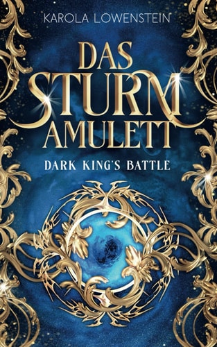 Das Sturmamulett (Dark King's Battle, Band 1)