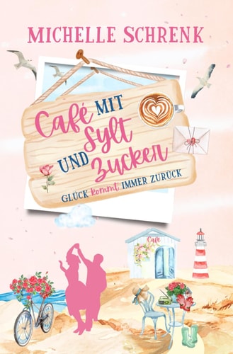 Café mit Sylt und Zucker: Glück kommt immer zurück