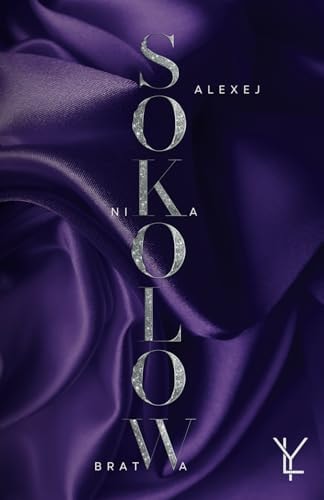 The Ballerina - Alexej & Nika (Sokolow-Bratwa, Band 5)