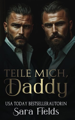 Teile Mich, Daddy: düstere irische Mafia-Romance (Boston Kings, Band 5)