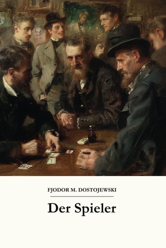 Der Spieler: Originalausgabe