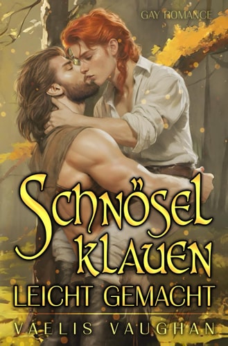 Schnösel klauen leicht gemacht: Gay Romance