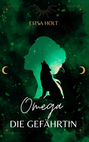 Omega - Die Gefährtin (Omega - Alpha, Band 2)