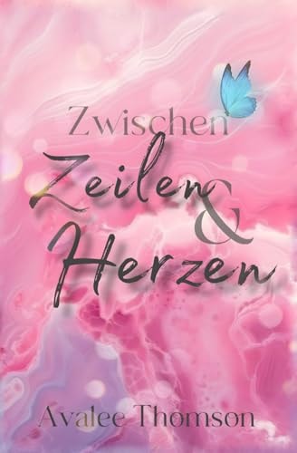 Zwischen Zeilen und Herzen (Zwischen Liebe und Kontrolle, Band 1)