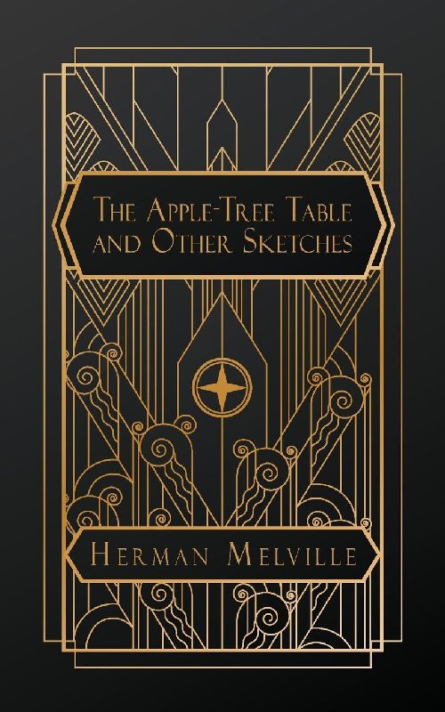 The Apple-Tree Table, and Other Sketches