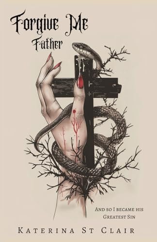 Forgive Me Father (The Shadows of Darkness Universe, Band 1)