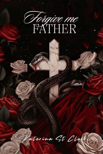 Forgive Me Father (The Shadows of Darkness Universe, Band 1)