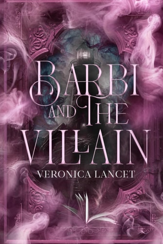 Barbi and The Villain (Barbi & the Villain, Band 1)