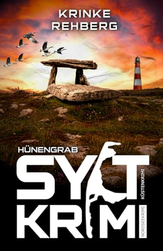 SYLTKRIMI Hünengrab - Küstenkrimi: Nordseekrimi