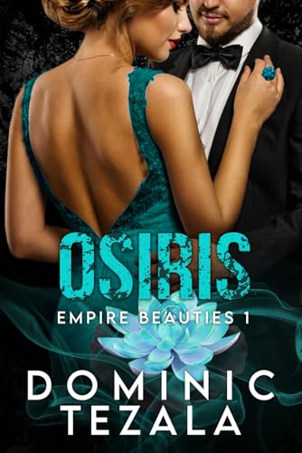 Osiris: Eine dunkle CEO Romanze (Empire Beauties, Band 1)