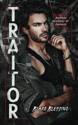 Traitor (Bastard Brothers of Carnage, Band 5)
