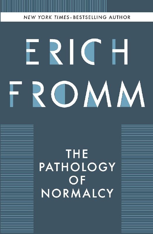 The Pathology of Normalcy