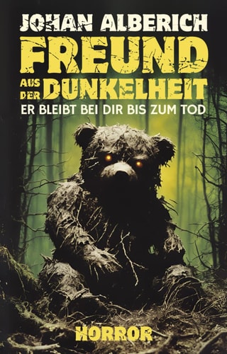 Freund aus der Dunkelheit – Er bleibt bei dir bis zum Tod: Horror