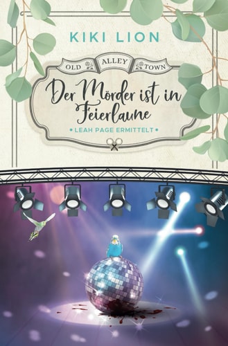 Der Mörder ist in Feierlaune (Old Alley Town, Band 4)