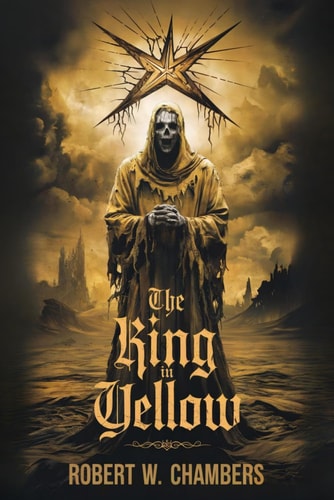 The King in Yellow (Deluxe Illustrated Edition)