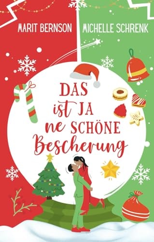 Das ist ja ne schöne Bescherung (Herzhaft verliebt, Band 3)