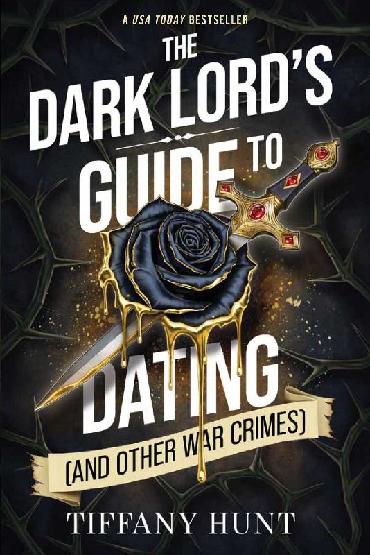 The Dark Lord's Guide to Dating (and Other War Crimes)
