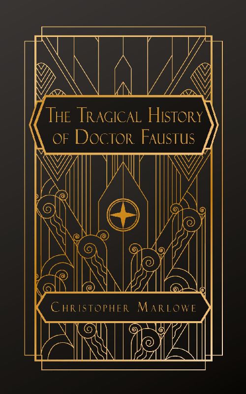 The Tragical History of Doctor Faustus