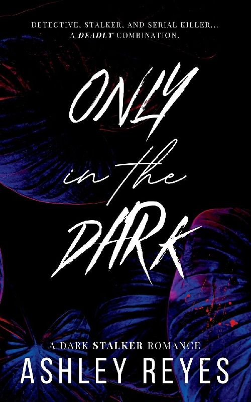 Only In The Dark