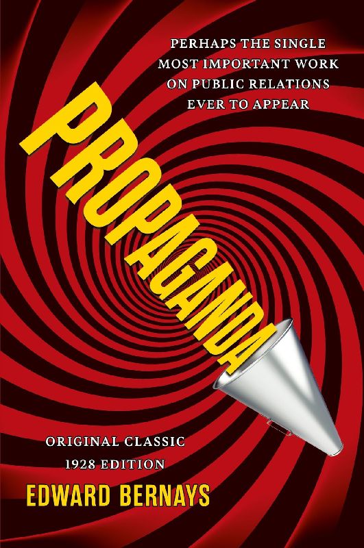 Propaganda (Original Classic 1928 Edition)