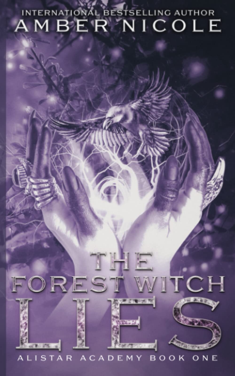 The Forest Witch Lies: Alistar Academy Book One