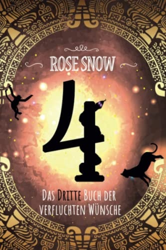 4 - Das dritte Buch der verfluchten Wünsche (4 - Die Bücher der verfluchten Wünsche)