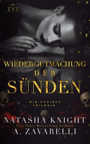 Wiedergutmachung der Sünden (Die Society Trilogie, Band 2)