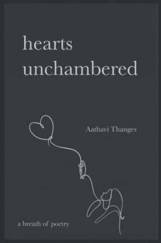 Hearts Unchambered: A Poetry Collection For Passionate Lovers