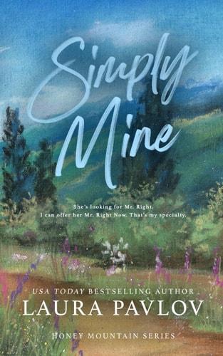 Simply Mine: A Honey Mountain Series Special Edition Paperback