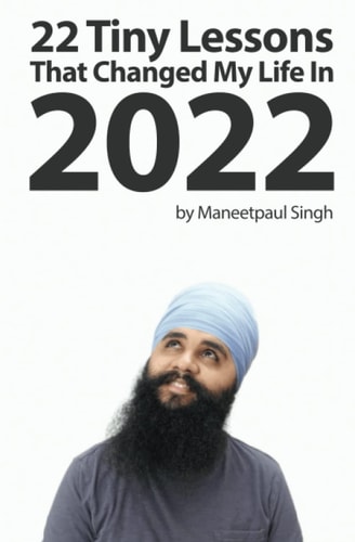 22 Tiny Lessons That Changed My Life In 2022