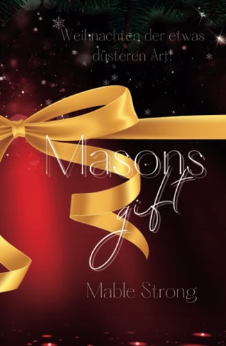 Masons gift: Weihnachten der etwas düsteren Art!