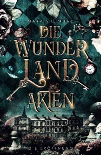 Die Eröffnung (Die Wunderland-Akten)