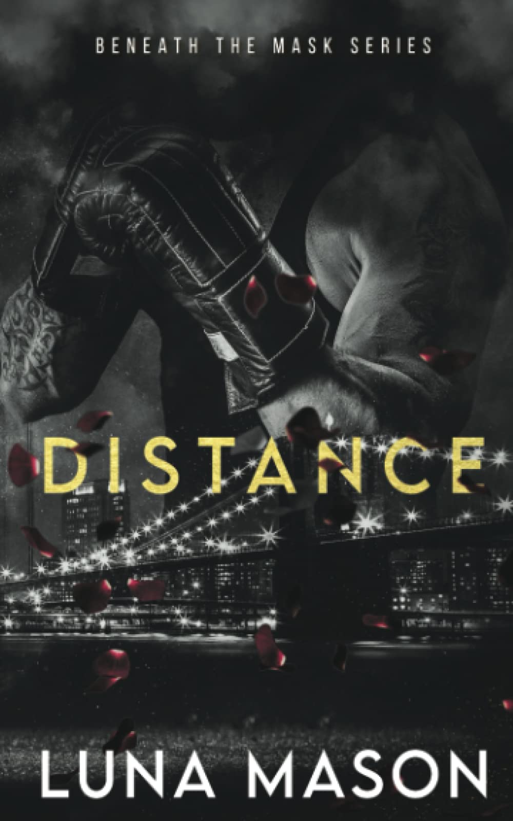 Distance: A Dark Mafia Romance (Beneath The Mask Series)