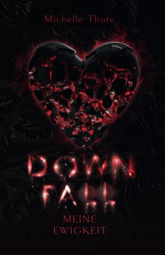 Downfall - Meine Ewigkeit: Dark Romance