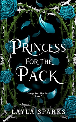 Princess For The Pack: Royal Omegaverse Reverse Harem Romance (Howl's Edge Island: Omega For The Pack, Band 3)